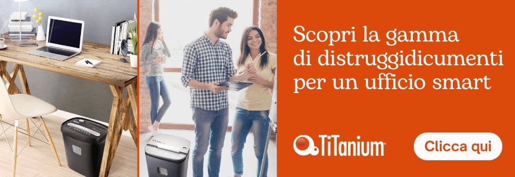 Titanium - Scopri la gamma di distruggidocumenti
